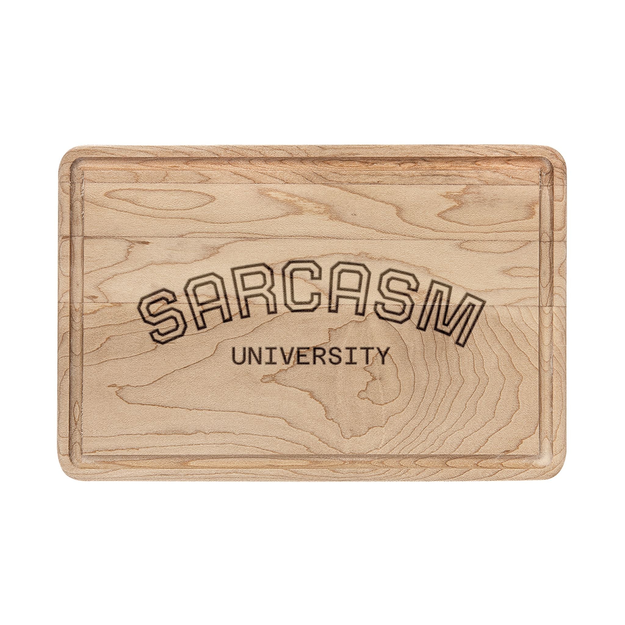 Engraved 'Sarcasm University' Wooden Cutting Board — Personalized Kitchen Gift