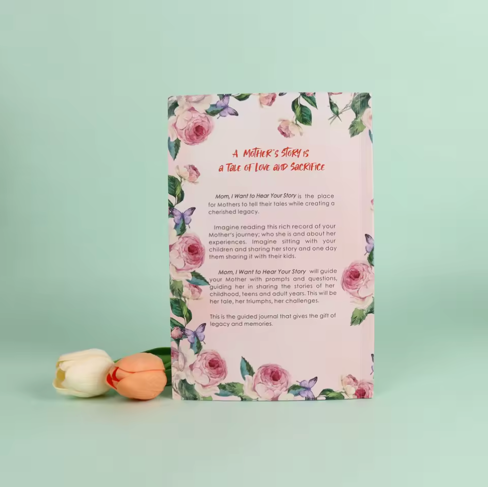 Mom I Want To Hear Your Story Journal Book